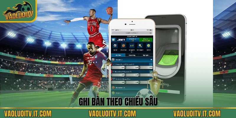 Ghi bàn theo chiều sâu